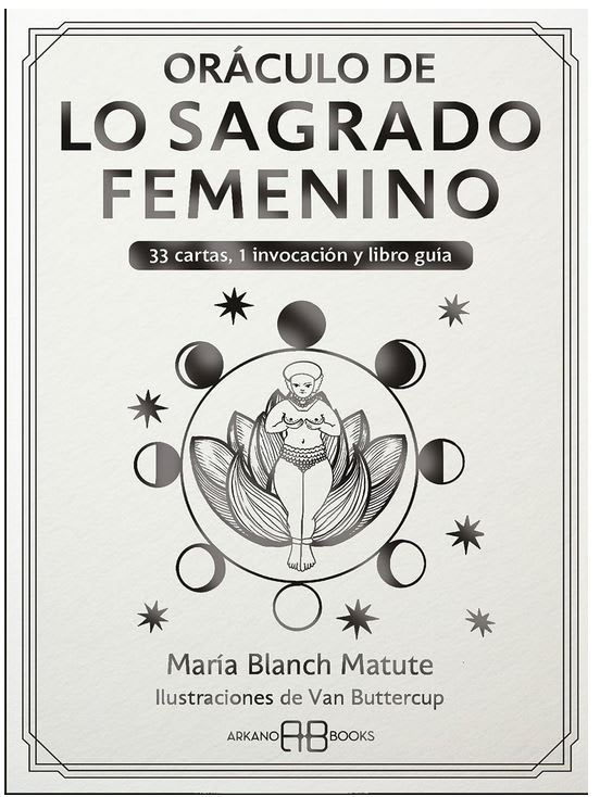 Oráculo de Lo Sagrado Femenino - María Blanch Matute (Autor)1