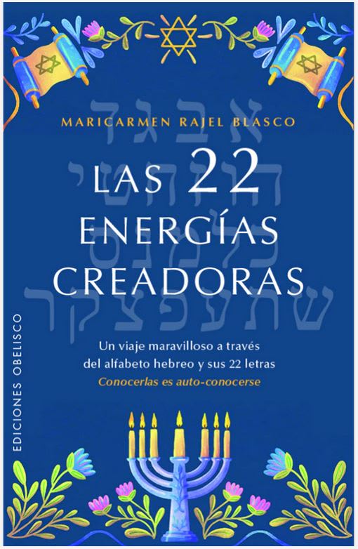 Las 22 Energías Creadoras: Un Viaje Maravilloso a Través del Alfabeto Hebreo y sus 22 Letras1