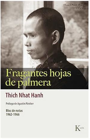 Fragantes hojas de palmera: Bloc de notas 1962-1966 -  Thich Nhat Hanh (Autor)1