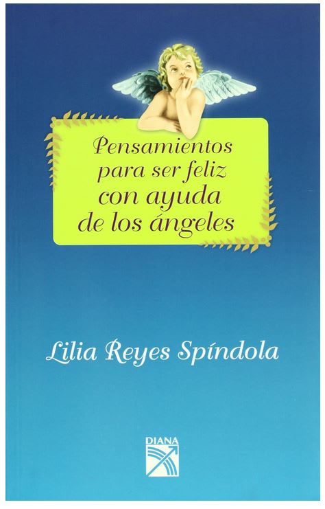 Pensamientos para ser feliz con la ayuda de los Angeles1