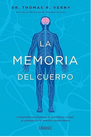 La Memoria del Cuerpo - Thomas Verny (Autor)1