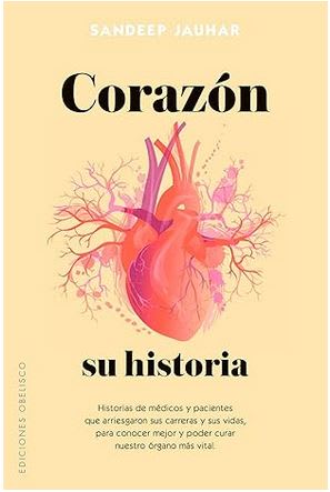 Corazón, su historia -  SANDEEP JAUHAR (Autor)1
