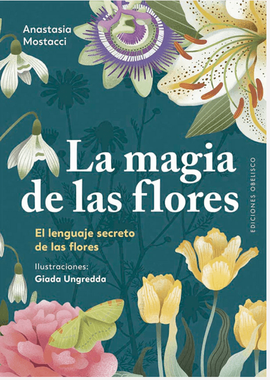 La Magia de las Flores - Anastasia Mostacci (Autor)1