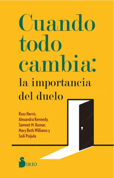 Cuando todo cambia: La importancia del duelo1