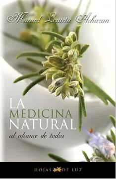 La Medicina Natural al Alcance de Todos - Manuel Lezaeta Acharán (Autor)1