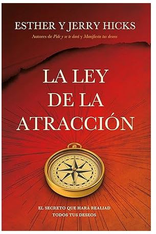 La ley de la atracción: El secreto que hará realidad todos tus deseos1