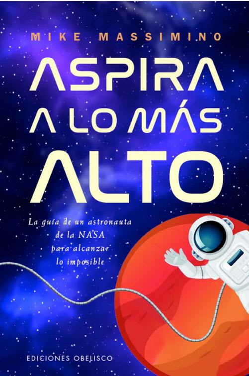 Aspira a lo más alto - Mike Massimino1