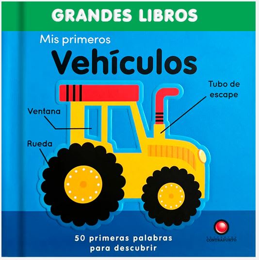 Mis primeros vehículos - Sarah Lock Jennifer Bartlett - Colección: Grandes libros1