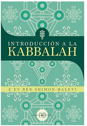 Introducción a la Kabbalah - Z´ev ben Shimon Halevi (Autor)1