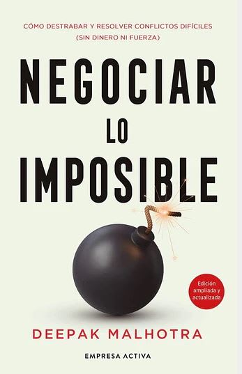Negociar Lo Imposible - Deepak Malhotra (Autor)1