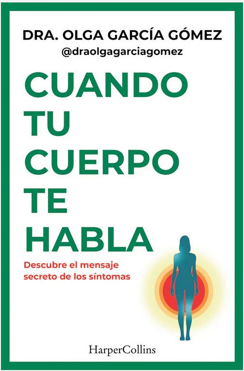 Cuando tu Cuerpo te Habla - Dra. Olga García Gomez1