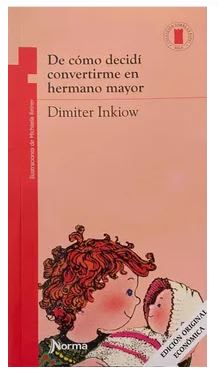 De Cómo Decidí Convertirme En Hermano Mayor - Dimiter Inkiow1