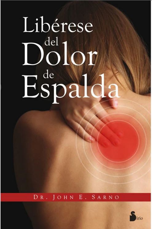 Libérese del dolor de espalda - John E. Sarno (Autor)1