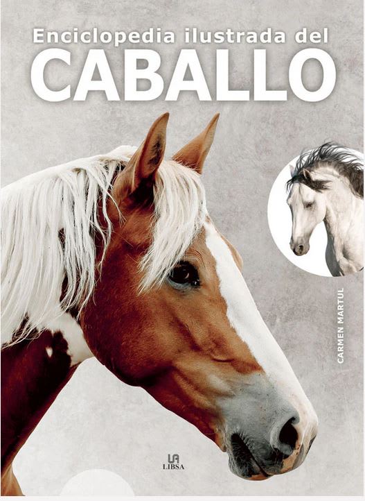 Enciclopedia Ilustrada del Caballo - Carmen Martul (Autor)1