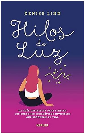 Hilos de luz - Denise Linn (Autor) · Kepler1