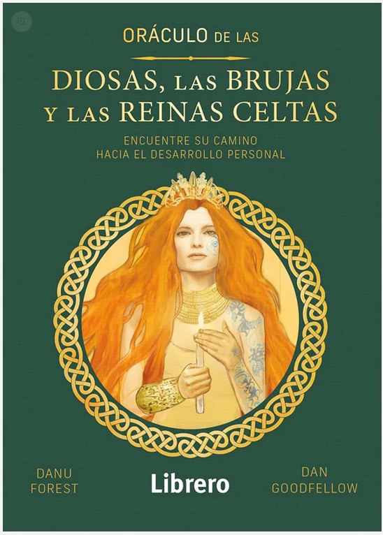 Oráculo de las diosas, las brujas y las reinas celtas - Danu Forest Dan Goodfellow1