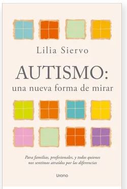 Autismo, una nueva forma de mirar - Lilia Siervo (Autor)1