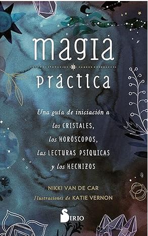 Magia Práctica -  Nikki Van De Car (Autor)1