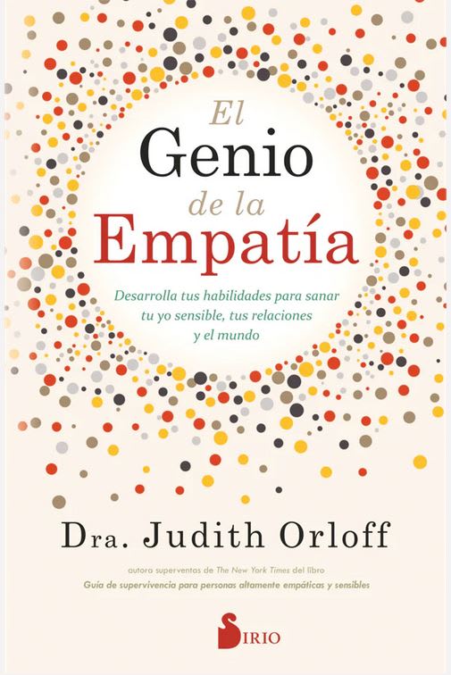 El genio de la empatía - Dra. Judith Orloff1