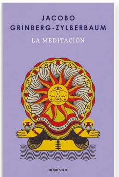 LA MEDITACION  - Jacobo Grinberg-Zylberbaum (Autor)1