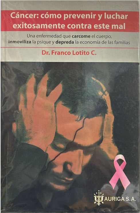 Cáncer: Cómo Prevenir Y Luchar Exitosamente - Dr. Lotito1