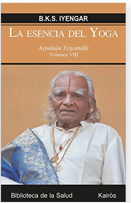 La Esencia del Yoga Volumen 8: Astadala Yogamala - B. K. S. Iyengar (Autor)1