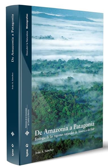 De Amazonia a Patagonia. Ecología de las regiones naturales de America de Sur1