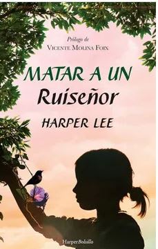 Matar a un Ruiseñor  Lee Harper (Autor) · Harper Bolsillo · Tapa Blanda1