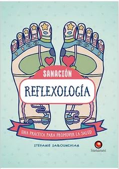 Sanación - Reflexología - Stefanie Sabounchian (Autor)1