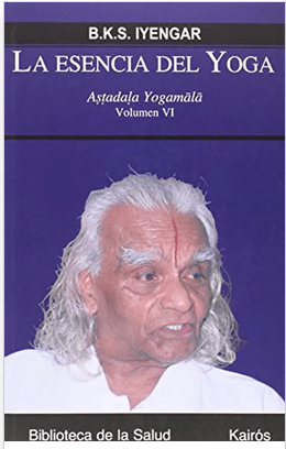La Esencia del Yoga Volumen 6 - B. K. S. Iyengar (Autor)1