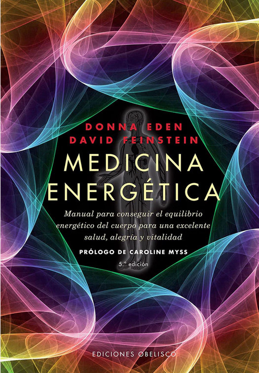 Medicina Energetica: Manual Para Conseguir el Equilibrio Energeti co del Cuerpo Para una Excelente S1
