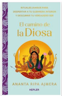 El Camino de la Diosa - Ajmera Ananta Ripa (Autor)1