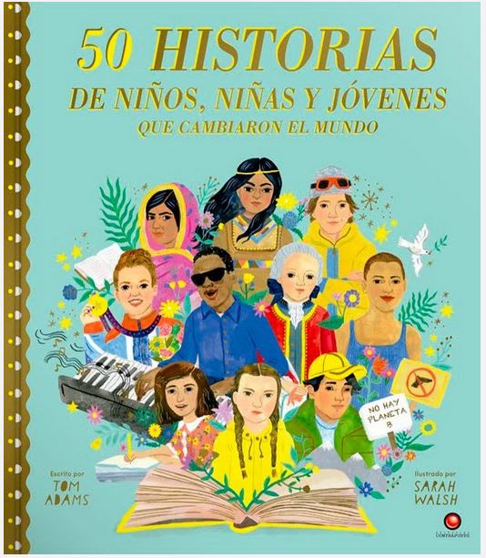50 Historias de niños, niñas y jóvenes que cambiaron el mundo1