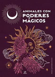 Animales con Poderes Mágicos  María José Hernández Varela (Autor) · Libsa · Tapa Dura1