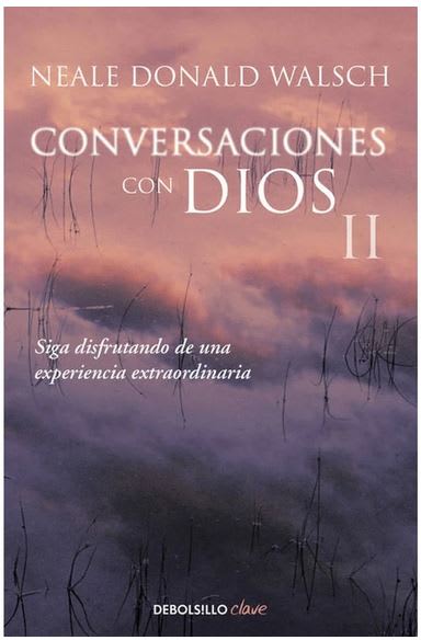Conversaciones con Dios 2 -  Neale Donald Walsch (Autor) · Debolsillo · Tapa Blanda1