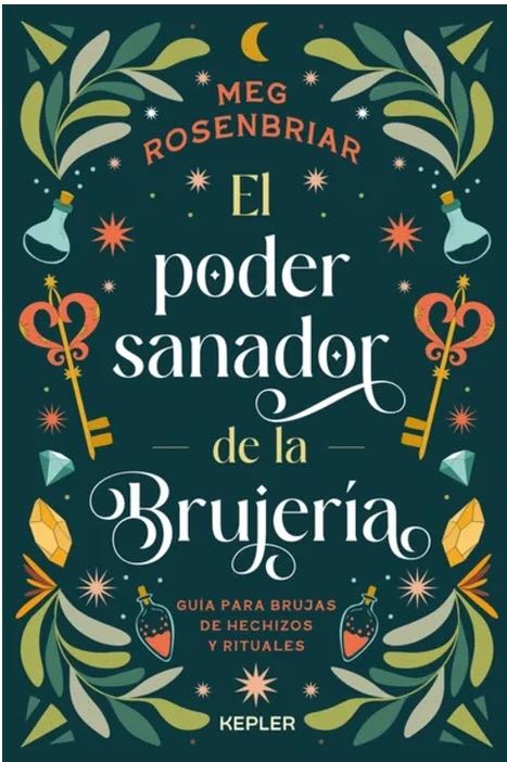 El Poder Sanador De La Brujeria - Meg Rosenbriar (Author1