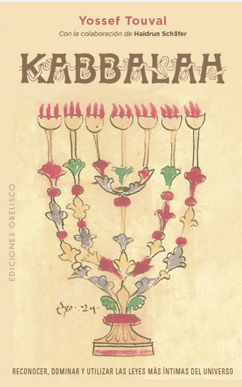 Kabbalah: Reconocer, Dominar y Utilizar las Leyes más Íntimas del Universo - Yossef Touval (Autor)1