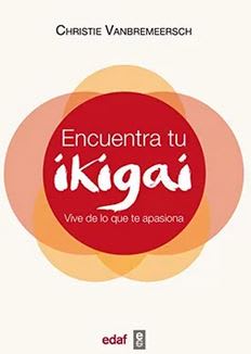 Encuentra tu ikigai: Vive de lo que te apasiona - Christie Vanbremeersch (Autor1