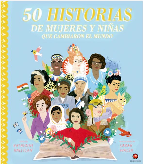 50 Historias de Mujeres que Cambiaron al Mundo - (Ilustraciones) Halligan Katherine / Walsh Sarah (A1