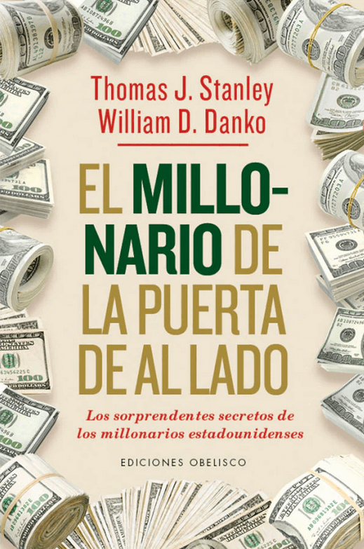 El Millonario de la Puerta de al Lado - Thomas J. Stanley, William D. Danko - Libro Físico1