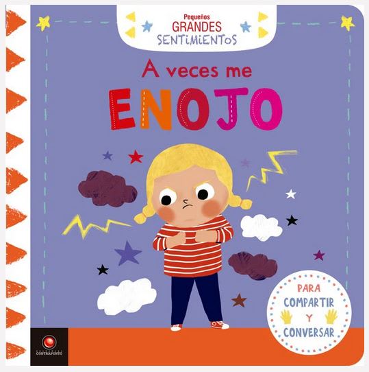 A veces me enojo - Marie Paruit Colección: Pequeños grandes sentimientos1