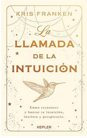 La Llamada de la Intuición - Kris Franken (Autor)1