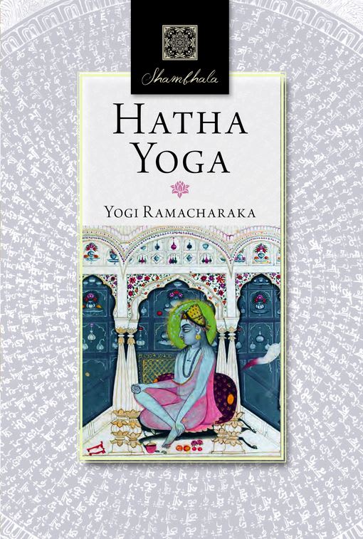 Hatha Yoga - Yogi Ramacharaka (Autor)1