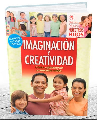 Imaginacion Y Creatividad - Como estimularlas en nuestros hijos.1