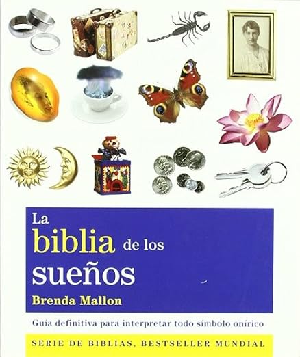 La Biblia de los sueños: Guía definitiva para interpretar todo símbolo onírico1