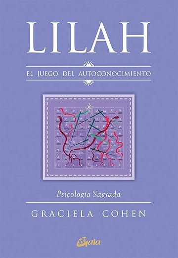 Lilah. El juego del autoconocimiento: Psicología Sagrada2