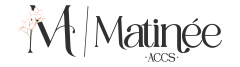Matinée Accesorios