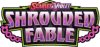 Shrouded Fable