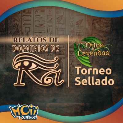 Mitos y Leyendas — Torneo sellado lanzamiento Relatos Dominios de Ra