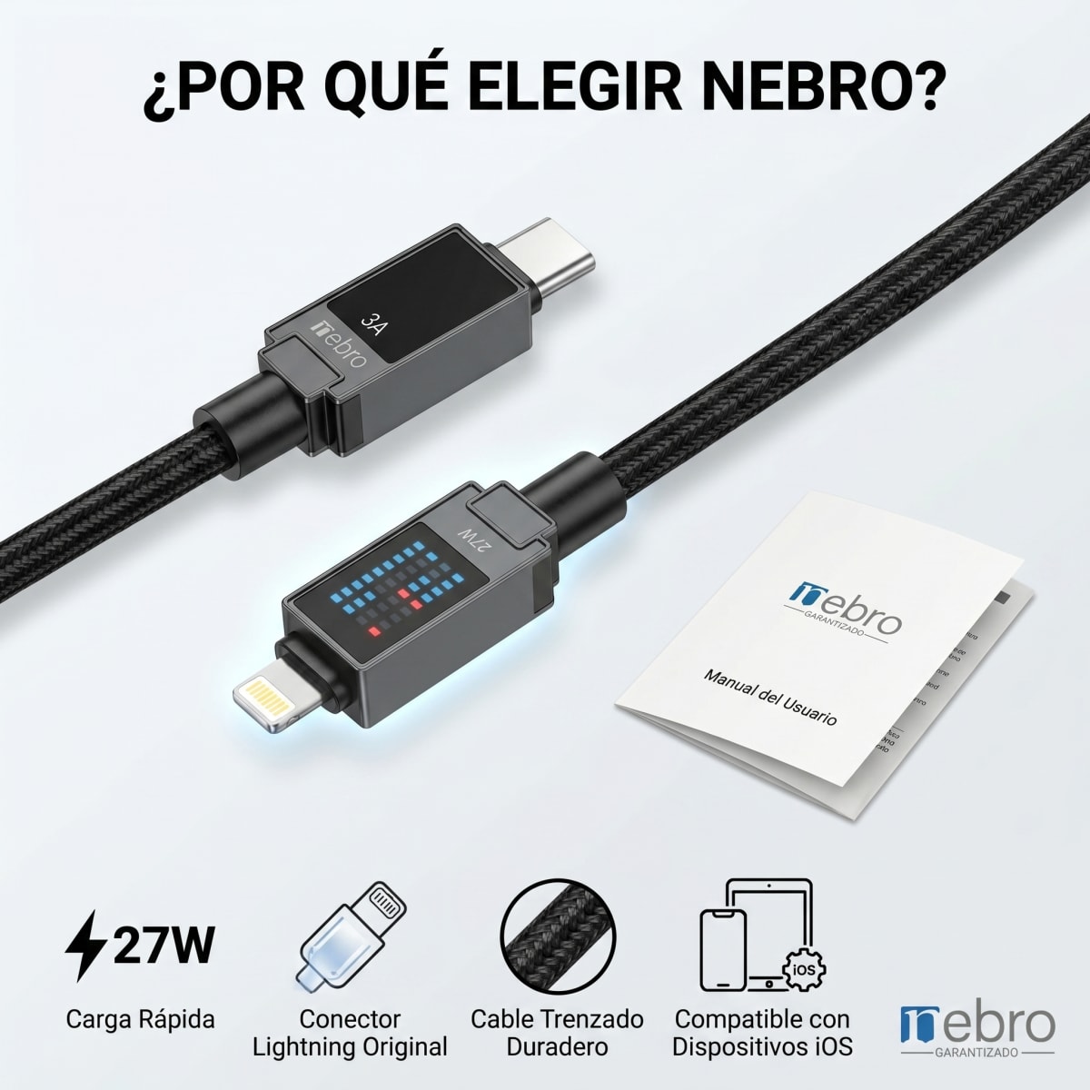 CableNEBRO TRENZADO Lightning Carga Ultra Rápida NEBRO WD311TL 27W] C-L DISPLAY AMBOS LADOS 1.2 MTS4
